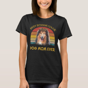 Lovely Dog Holder Dog Best Dog Mum Rough Collie T-Shirt