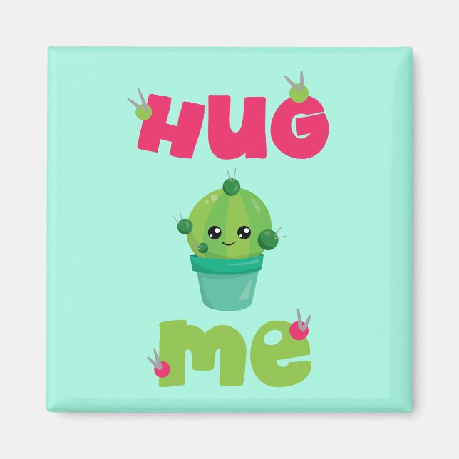 Lovely Hug Me Cactus Magnet (Front)