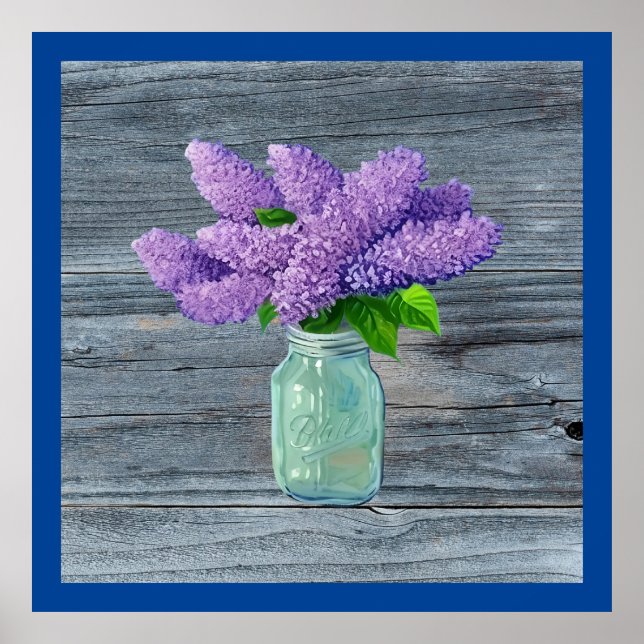Lovely Lilacs  In Rustic Mason Jar Poster (Front)