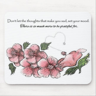 Lovely Pink Hibiscus with Quote Mouse Mat