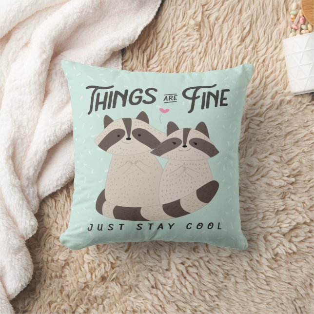 Lovely Raccoons Card, Things Are Fine, Raccoons Cushion (Blanket)