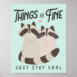 Lovely Raccoons Card, Things Are Fine, Raccoons Poster