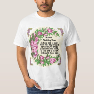 Lovely Roses Wedding Vows  t-shirt