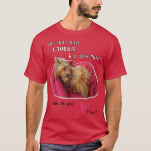 Lovely Yorkie Yorkshire Cute Terrier with Love  T-Shirt