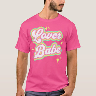 LOVER BABE T-Shirt