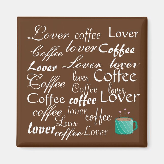 Lover of Coffee Magnet (Front)