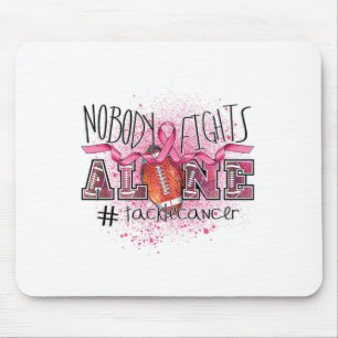 Lovers Nobody Fights Alone Tackle Breast Cancer Mouse Mat