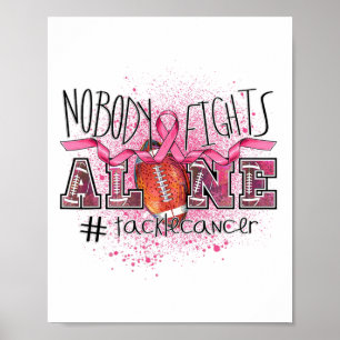 Lovers Nobody Fights Alone Tackle Breast Cancer  Poster