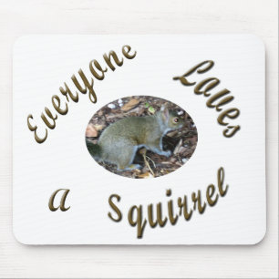 Loves a Squirrel Mousepad