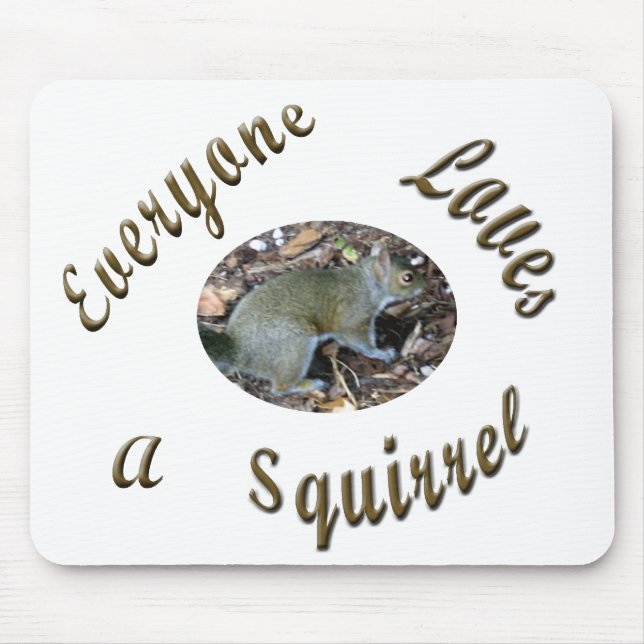 Loves a Squirrel Mousepad (Front)