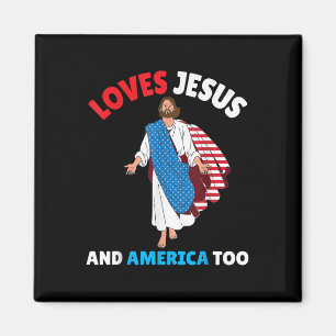Loves Jesus & America Too 4th Of July Day Chri Magnet