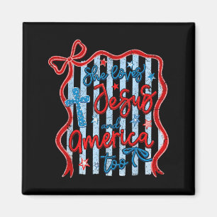 Loves Jesus And Aamerica Too Christian Faith Girl Magnet