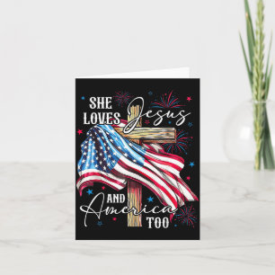 loves Jesus and America too American Patriotic USA Card