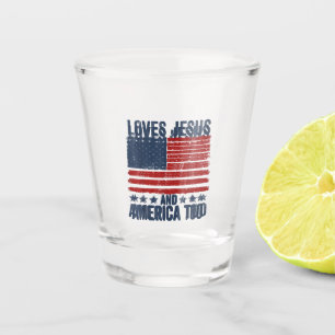 Loves Jesus and America Too God Christian 4th of J Shot Glass
