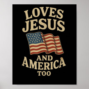 Loves Jesus And America Too Tee Vintage Flag Chris Poster