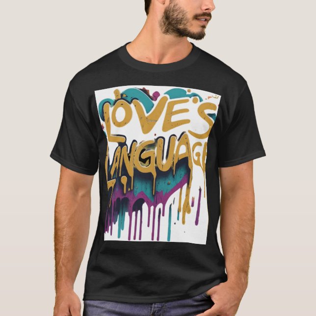 Love's Language T-Shirt (Front)