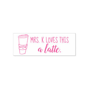Loves this a latte teacher stamp custom!