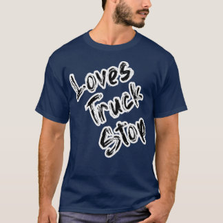 Loves truck stop Classic T-Shirt