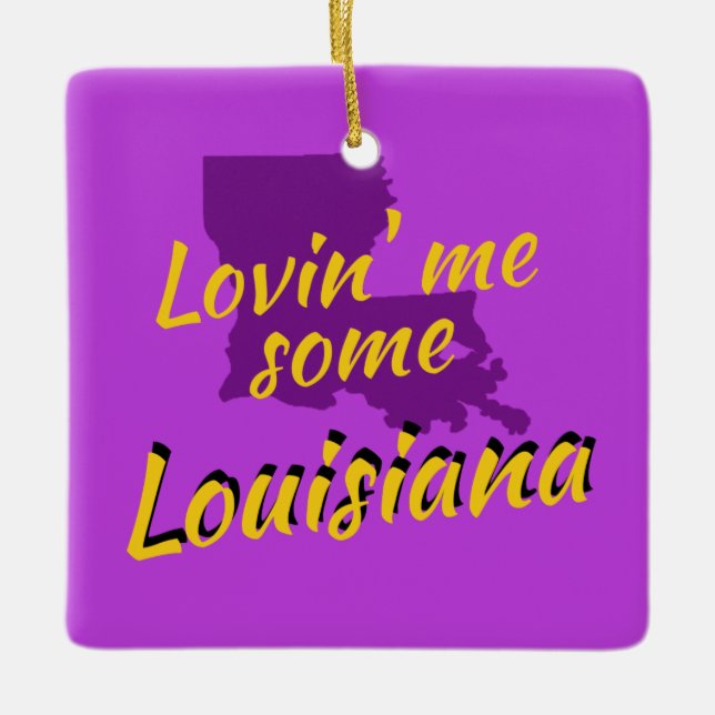 Lovin' Louisiana Cajun New Orleans Baton Rouge Ceramic Ornament (Front)
