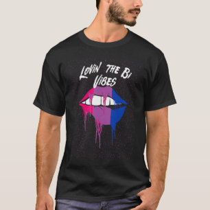 Lovin the Bi Vibes Bisexual LGBTQ Bi Pride LGBT Ga T-Shirt