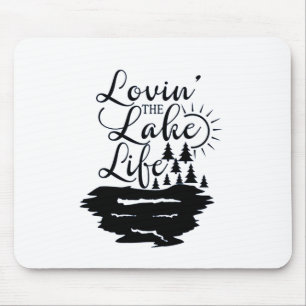 **LOVIN' THE LAKE HOUSE LIVING** MOUSE MAT