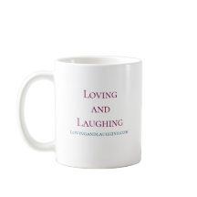 Loving and Laughing Mug