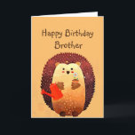 Loving Brother Birthday Cute Hedgehog Animal Card<br><div class="desc">Happy Birthday to my loving Brother with a cute little cartoon Gardening hedgehog holding a bouquet of flowers and a watering can.  Great birthday card for anyone who loves Hedgehogs</div>