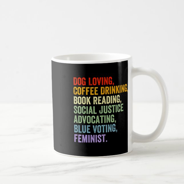 Loving Coffee Drinking Book Reading Social Justice Mug (Right)