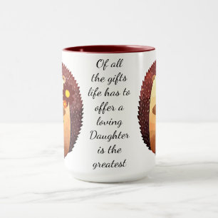 Loving Daughter Inspirational Quote Cute Hedgehog Mug