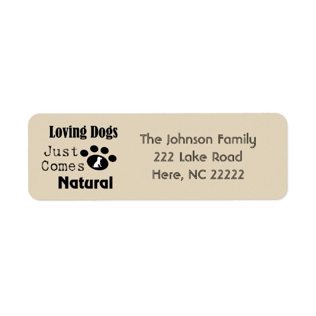 Loving Dogs Just Comes Natural Address Labels (Front)
