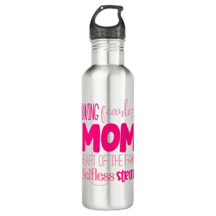 Loving Fearless Mum Heart of the Family 710 Ml Water Bottle