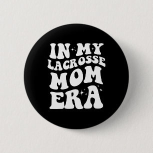 Loving Lacrosse Mum Era Clothing Co. In My Lacross 6 Cm Round Badge