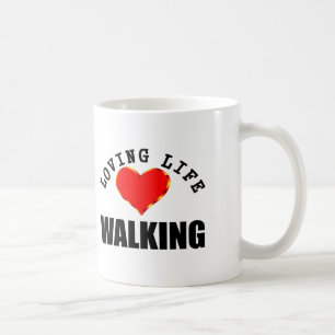 Loving Life Walking Coffee Mug