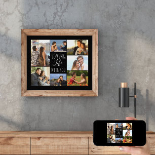 Loving Life with You 7 Photo Collage   Black Poster