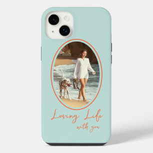Loving Life with You Mint Orange Oval Framed Photo iPhone 14 Plus Case