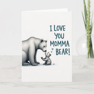 Loving Momma Bear Message Card