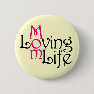Loving Mum Life Mother's Day 6 Cm Round Badge