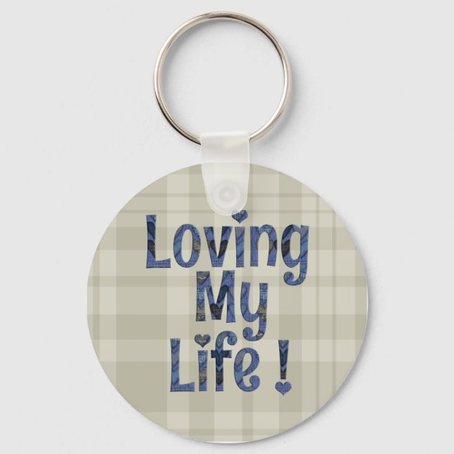 Loving My Life Key Chain Ring (Front)