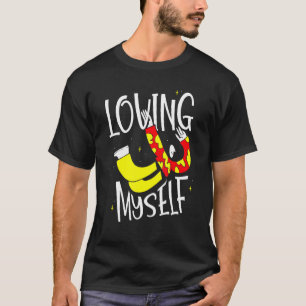 Loving Myself Self Love Positive Cute T-Shirt