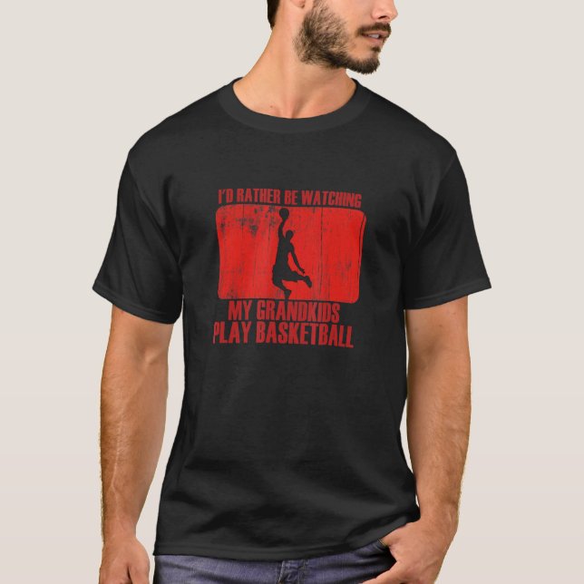 Loving Rather Be Watching Grandkids Play Basketbal T-Shirt (Front)