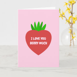 Loving Red Strawberry Fruit I Love You Berry Much  Card