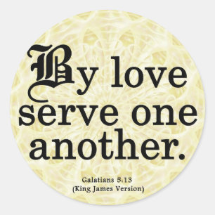 Loving Service Galatians 5-13 Classic Round Sticker