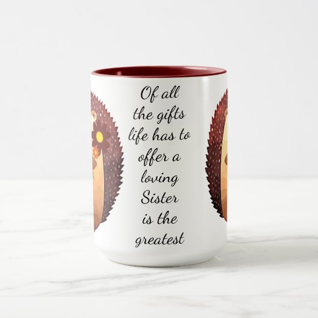 Loving Sister Inspirational Quote Cute Hedgehog Mug (Center)