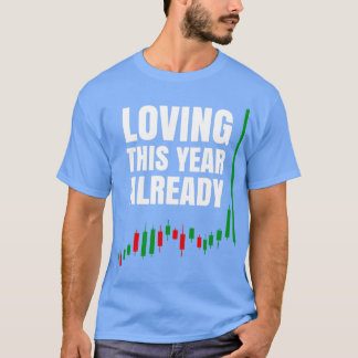 Loving this year already T-Shirt
