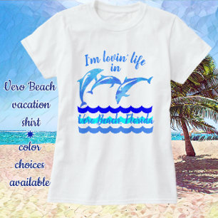Loving Vero Beach Florida Jumping Dolphins T-Shirt