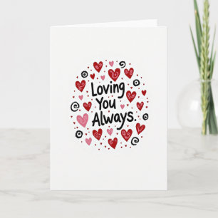 Loving You Always Love Card