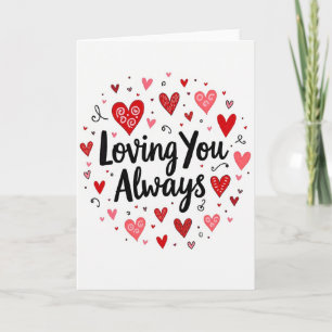 Loving You Always Romantic Heart Card
