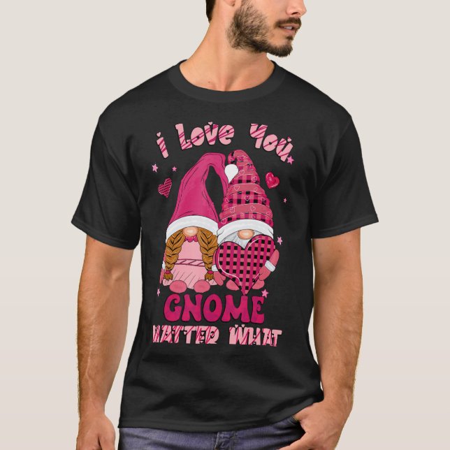 Loving You Gnome What Buffalo Plaid Valenti  T-Shirt (Front)