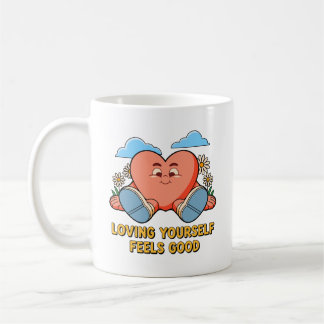 Loving Yourself Feels Good Self Care Design Coffee Mug