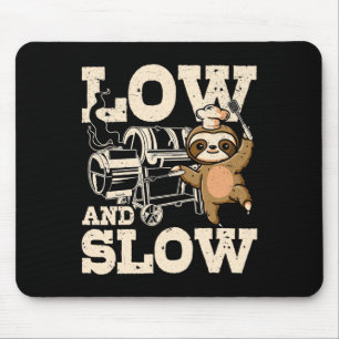 Low And Slow Funny Sloth Bbq Smoker Dad Smoking Gr Mouse Mat